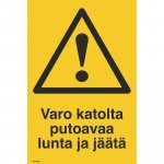 Opaste varo katolta putoavaa lunta
