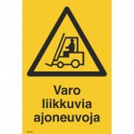 Opaste varo liikkuvia ajoneuvoja